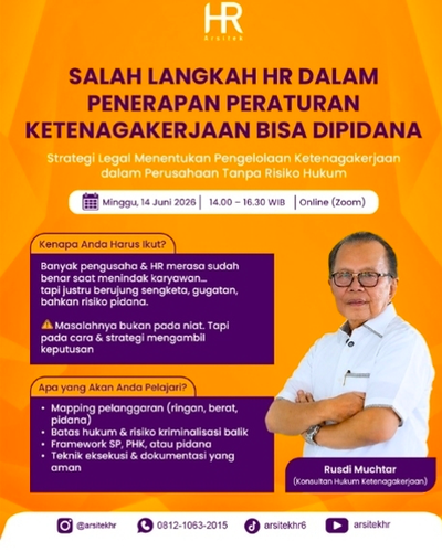 Salah Langkah HR dalam Penerapan Peraturan Ketenagakerjaan Bisa Dipidana