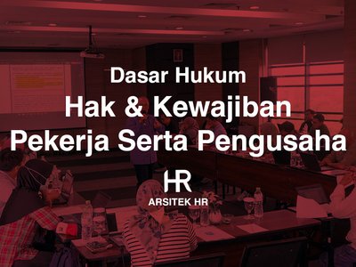 Hak dan Kewajiban Pekerja serta Pengusaha